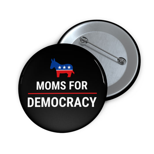 Moms For Democracy - Pin