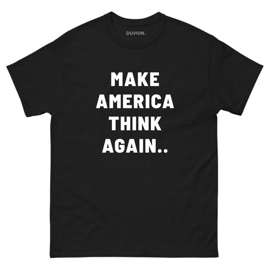 Make America Think Again