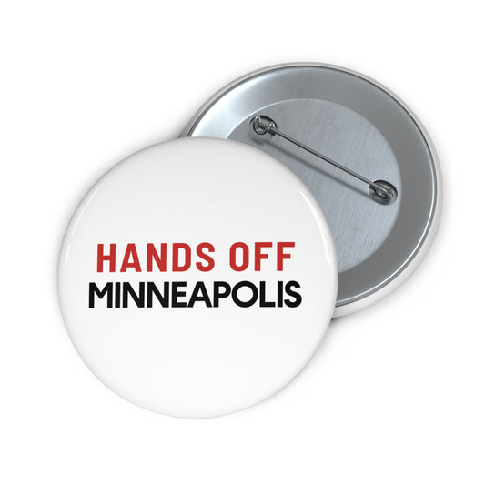 Hands Off Minneapolis - Pin