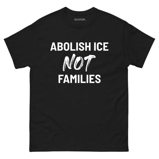 Abolish ICE Not Families