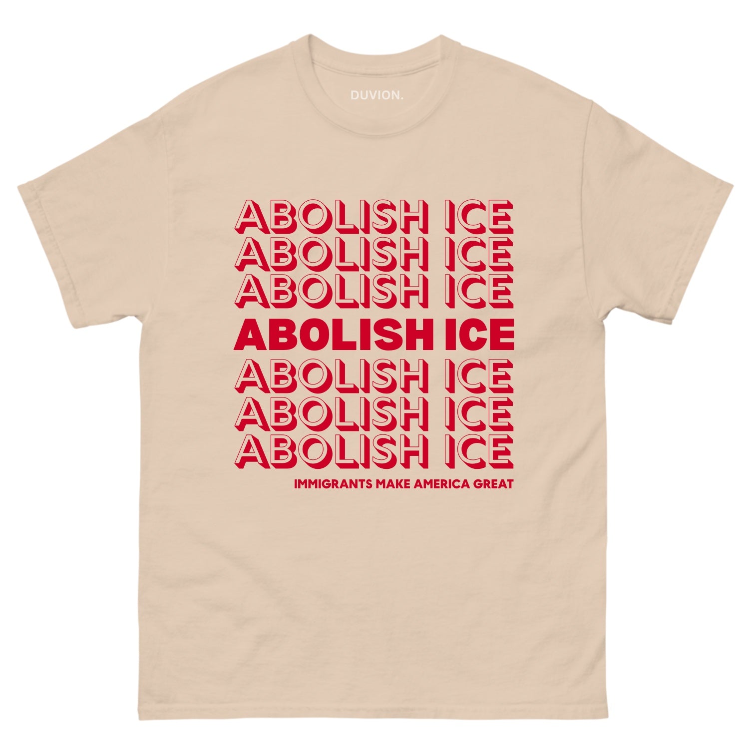 Abolish ICE. Immigrants Make America Great