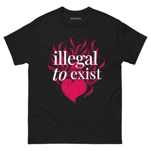 Illegal To Exist