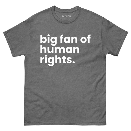 Big Fan of Human Rights